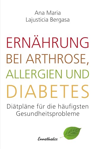 Beispielbild fr Ernhrung bei Arthrose, Allergien und Diabetes: Ditplne fr die hufigsten Gesundheitsprobleme zum Verkauf von medimops