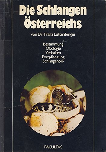 9783850760577: Die Schlangen Osterreichs