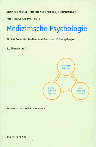 9783850764506: Medizinische Psychologie. Ein Leitfaden fr Studium und Praxis mit Prfungsfragen