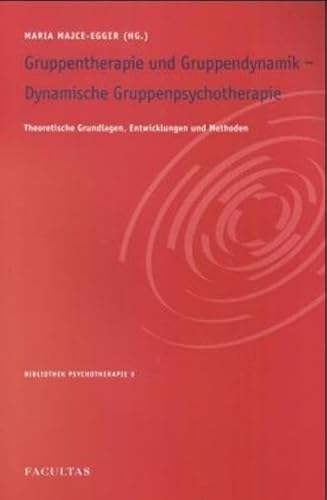 9783850764827: Gruppentherapie und Gruppendynamik. Dynamische Gruppenpsychotherapie.