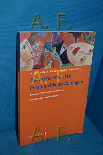 Beispielbild fr Die extrovertierten Persnlichkeitsstrungen zum Verkauf von medimops