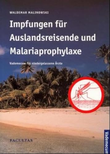 Beispielbild fr Impfungen fr Auslandsreisende und Malariaprophylaxe zum Verkauf von medimops