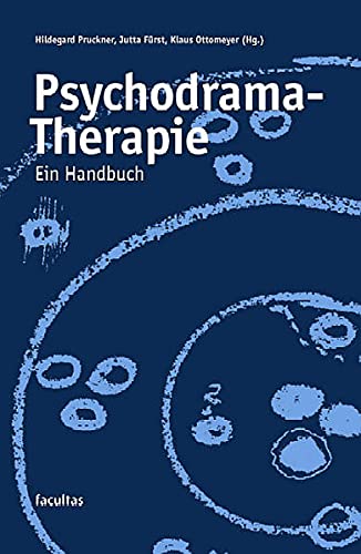 Beispielbild fr Psychodrama-Therapie: Ein Handbuch zum Verkauf von medimops