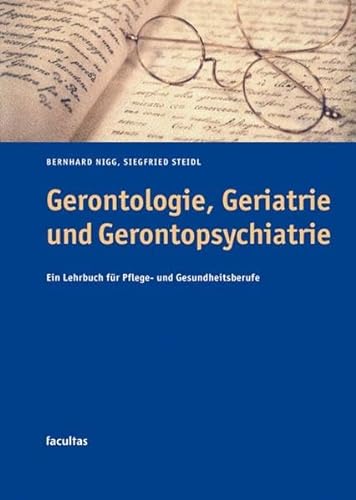 Beispielbild fr Gerontologie, Geriatrie und Gerontopsychiatrie zum Verkauf von BuchZeichen-Versandhandel