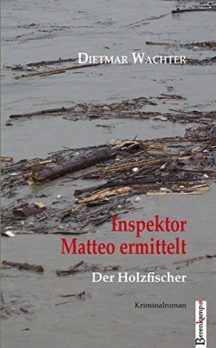 9783850932592: Inspektor Matteo ermittelt: Der Holzfischer