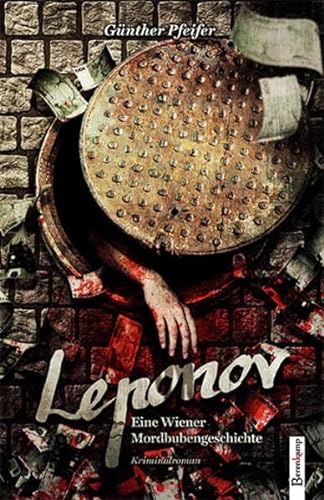 Stock image for Leponov: Eine Wiener Mordbubengeschichte for sale by Alexander Wegner