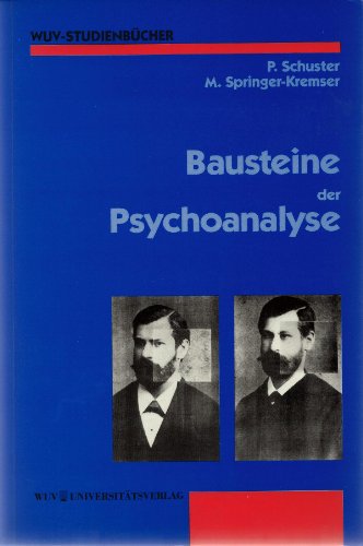 Stock image for Bausteine der Psychoanalyse. Eine Einfhrung in die Tiefenpsychologie for sale by medimops