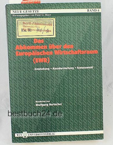 Beispielbild fr Das Abkommen ber den Europischen Wirtschaftsraum (EWR) Entstehung, Kurzdarstellung, Textauswahl zum Verkauf von medimops