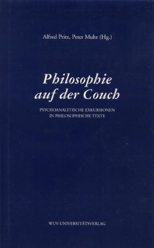 9783851140965: Philosophie auf der Couch : psychoanalytische Exkursionen in philosophische Texte. Alfred PritzPeter Muhr (Hg.)