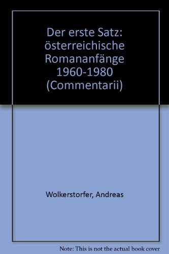 Beispielbild fr Der erste Satz: sterreichische Romananfnge 1960-1980 (Commentarii) zum Verkauf von medimops