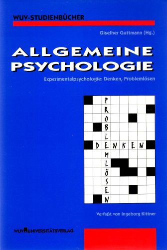 Beispielbild fr Allgemeine Psychologie: Experimentalpsychologie: Denken, Problemlsen zum Verkauf von Goodbooks-Wien
