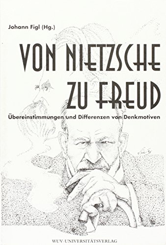 Imagen de archivo de Von Nietzsche zu Freud. bereinstimmungen und Differenzen von Denkmotiven a la venta por medimops