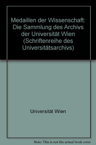 Beispielbild fr Medaillen der Wissenschaft : Die Sammlung des Archivs der Universitt Wien zum Verkauf von Buchpark