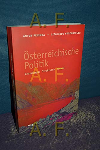 Stock image for sterreichische Politik: Grundlagen, Strukturen, Trends. for sale by Henry Hollander, Bookseller