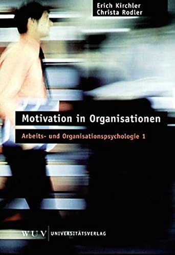 Stock image for Arbeits- und Organisationspsychologie, 5 Bnde., Bd.1, Motivation for sale by medimops