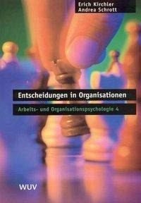 Beispielbild fr Entscheidungen in Organisationen. Arbeits- und Organisationspsychologie Band 4 zum Verkauf von medimops