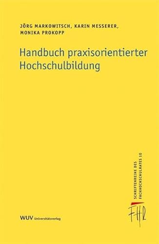 Beispielbild fr Handbuch praxisorientierter Hochschulbildung zum Verkauf von medimops