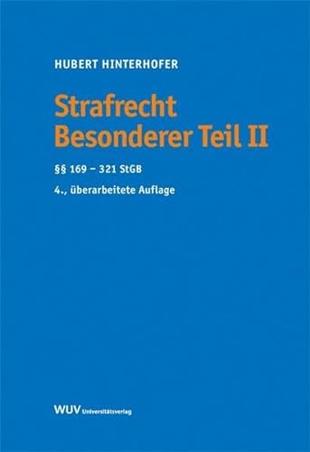 Strafrecht, Besonderer Teil (f. Österreich) - Hubert Hinterhofer