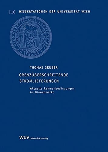 Stock image for Grenzüberschreitende Stromlieferungen (Dissertationen der Universität Wien) for sale by medimops