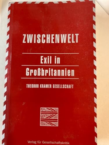 Imagen de archivo de Literatur und Exil in Grossbritannien, Zwischenwelt 4 a la venta por medimops