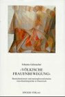 Beispielbild fr Vlkische Frauenbewegung" : deutschnationale und nationalsozialistische Geschlechterpolitik in sterreich. zum Verkauf von Buchhandlung Gerhard Hcher