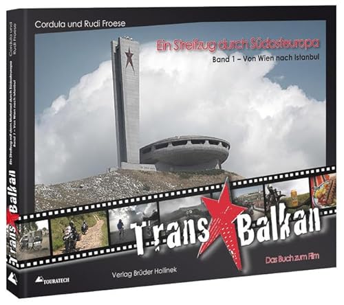 Stock image for Trans Balkan - Ein Streifzug durch Sdosteuropa: Band 1 - Von Wien nach Istanbul for sale by medimops