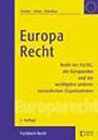 Beispielbild fr Europarecht : einschliesslich des Rechtes supranationaler Organisationen. zum Verkauf von Kloof Booksellers & Scientia Verlag