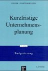 Beispielbild fr Kurzfristige Unternehmensplanung. Budgetierung zum Verkauf von medimops