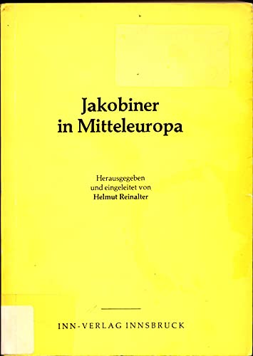 Imagen de archivo de Jakobiner in Mitteleuropa. a la venta por Antiquariat "Der Bchergrtner"