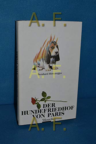 Der Hundefriedhof von Paris: ErzaÌˆhlungen (German Edition) (9783851291254) by HuÌˆttenegger, Bernhard