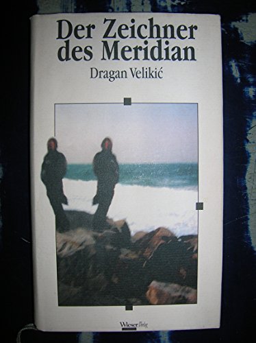 Beispielbild fr Der Zeichner des Meridian: Roman zum Verkauf von medimops