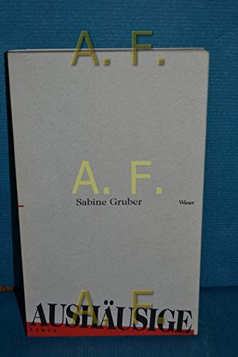 Aushäusige. - Gruber, Sabine