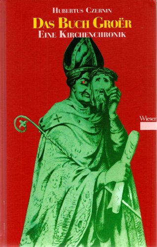 9783851292558: Das Buch Groer: Eine Kirchenchronik. Dokumentation