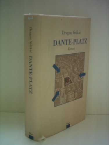 Stock image for Dante-Platz. Roman. Aus dem Serbischen von Brbel Schulte for sale by Hylaila - Online-Antiquariat