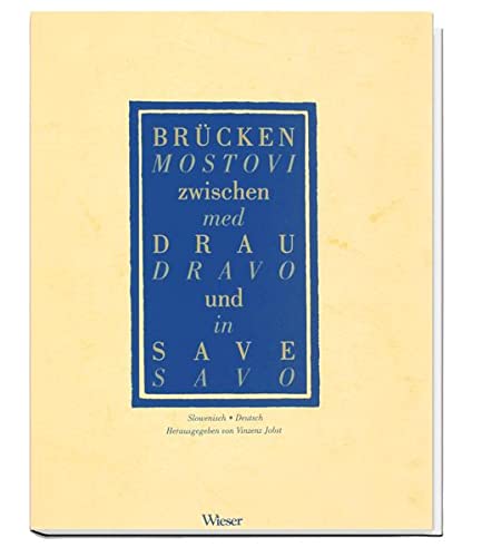9783851296068: Brcken zwischen Drau und Save. Mostovi med Dravo in Savo: Gedichte Slowenisch-Deutsch