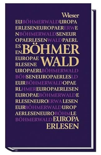 Böhmerwald (Europa Erlesen) - Schreiber Norbert