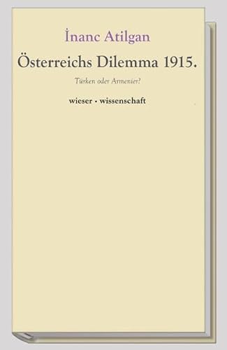 9783851297072: sterreichs Dilemma 1915