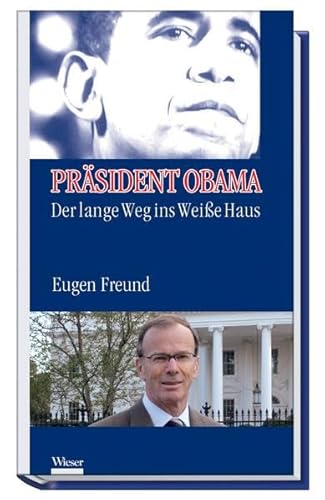 Stock image for Prsident Obama. Der lange Weg ins Weie Haus for sale by Buchhandlung Gerhard Hcher