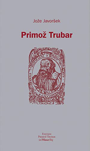 Primoz Trubar - Joze Javorsek