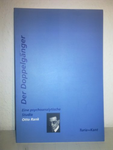 Der Doppelgänger - Eine psychoanalytische Studie, Nachwort von Mladen Dolar, - Rank, Otto,