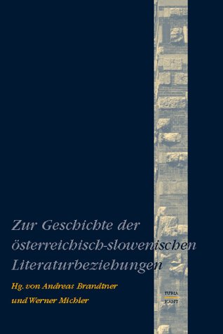 Stock image for Zur Geschichte der sterreichisch-slowenischen Literaturbeziehungen. for sale by Antiquariat Dr. Rainer Minx, Bcherstadt