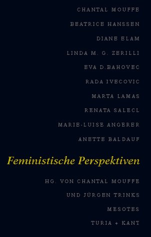 Feministische Perspektiven. - Mouffe, Chantal und Jürgen Trinks (Hrsg.)