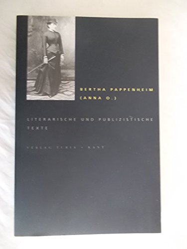 (Anna O.) Literarische und publizistische Texte. Hrsg. von Lena Kugler und Albrecht Koschorke. - Pappenheim, Bertha