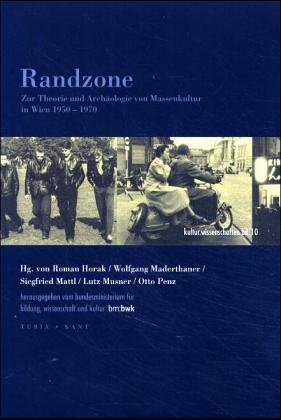 Imagen de archivo de Randzone, Zur Theorie und Archologie von Massenkultur in Wien 1950-1970, Mit Abb., a la venta por Wolfgang Rger