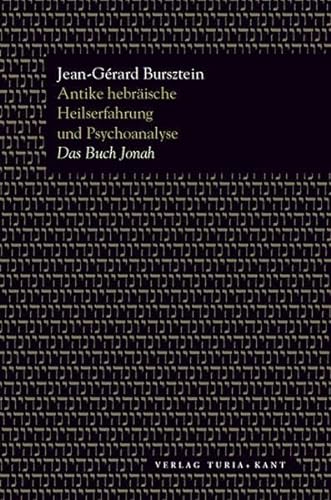Beispielbild fr Antike hebrische Heilserfahrung und Psychoanalyse: Das Buch Jonah zum Verkauf von medimops