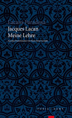 Meine Lehre - Jacques Lacan
