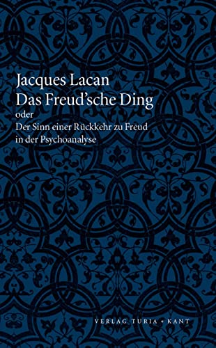 9783851326420: Das Freudsche Ding: oder der Sinn einer Rckkehr zur Freud in der Psychoanalyse