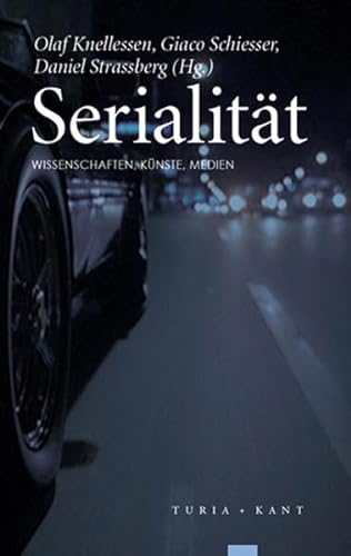 Stock image for Serialitt: Wissenschaften, Knste, Medien for sale by Books Unplugged