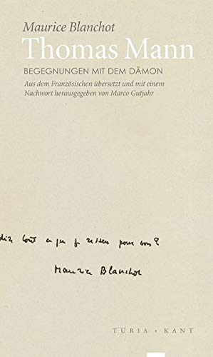 Thomas Mann : Begegnungen mit dem Dämon - Maurice Blanchot