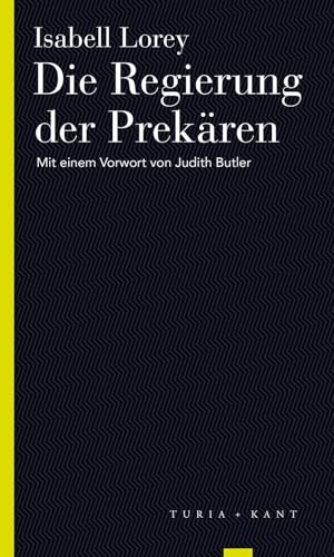 Stock image for Die Regierung der Prekren -Language: german for sale by GreatBookPrices